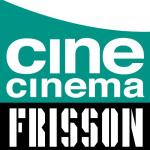 Cine Cinema Frisson